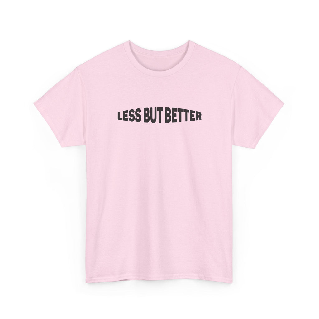 T-Shirt Meno è Meglio – Design Minimalista Unisex