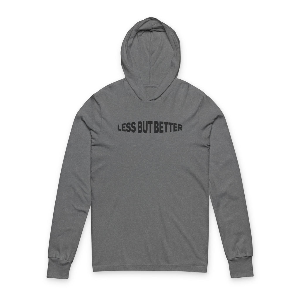 Less But Better Hooded Long Sleeve Tee – MALUX
