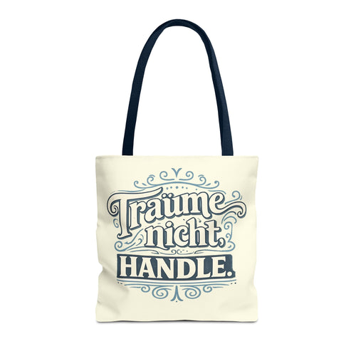 Borsa in tessuto Non Sognare. Agisci. – Frase Motivazionale